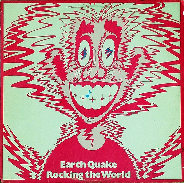 EARTH QUAKE – Rockin The World(1975, Beserkley)