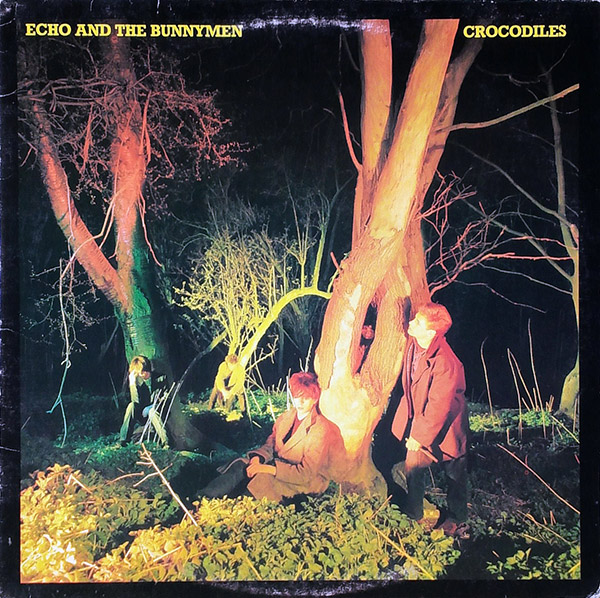 ECHO AND THE BUNNYMEN – Crocodiles(1980, Korova)