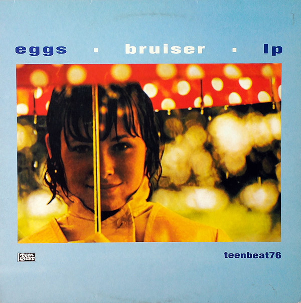 EGGS – Bruiser(1992/1994, Teenbeat)