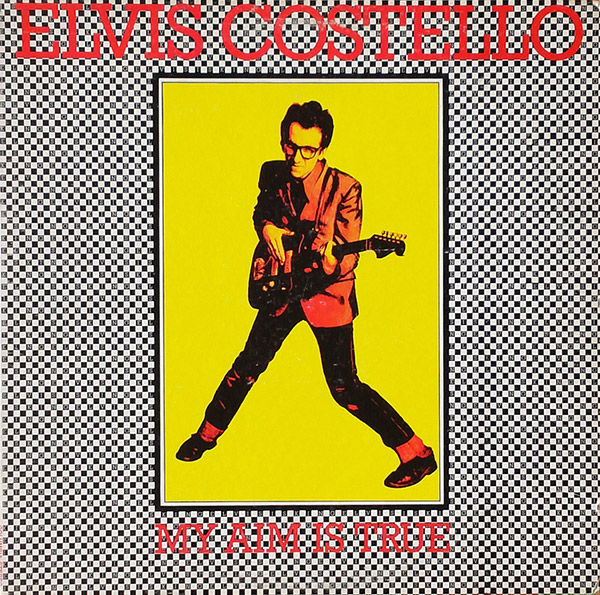 ELVIS COSTELLO – My Aim Is True(1977, Columbia)