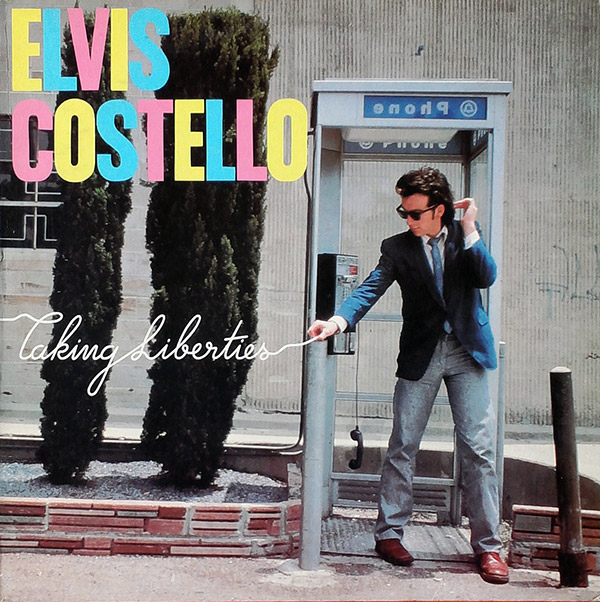 ELVIS COSTELLO – Taking Liberties(1980, CBS)