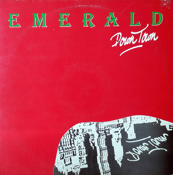 EMERALD – Down Town(1985, Megaton)