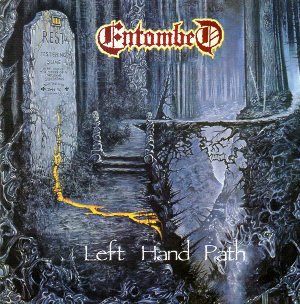 ENTOMBED – Left Hand Path(1990, Earache)