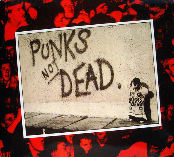 THE EXPLOITED – Punk’s Not Dead(1981/2001, Captain Oi!)