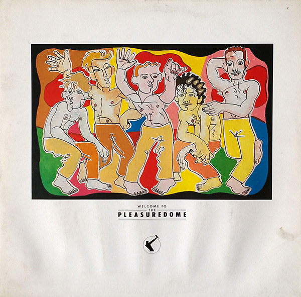 FRANKIE GOES TO HOLLYWOOD – Welcome To The Pleasuredome(1984, ZTT)