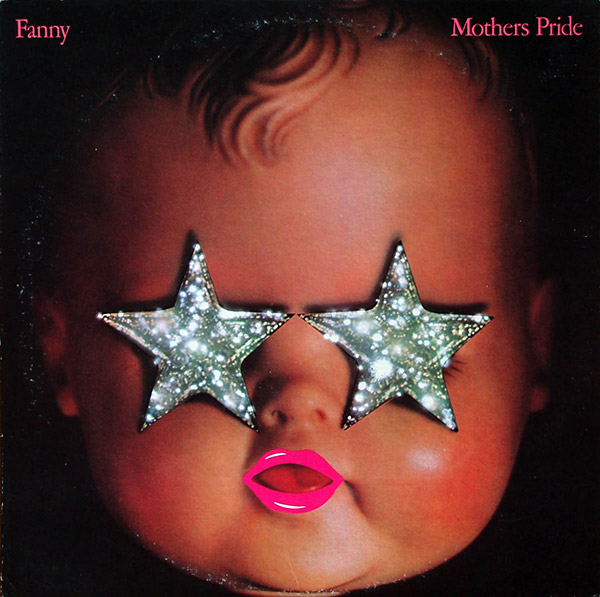 FANNY – Mothers Pride(1973, Reprise)