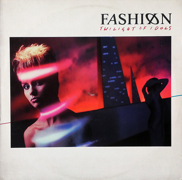 FASHIØN – Twilight of Idols(1984, Epic)