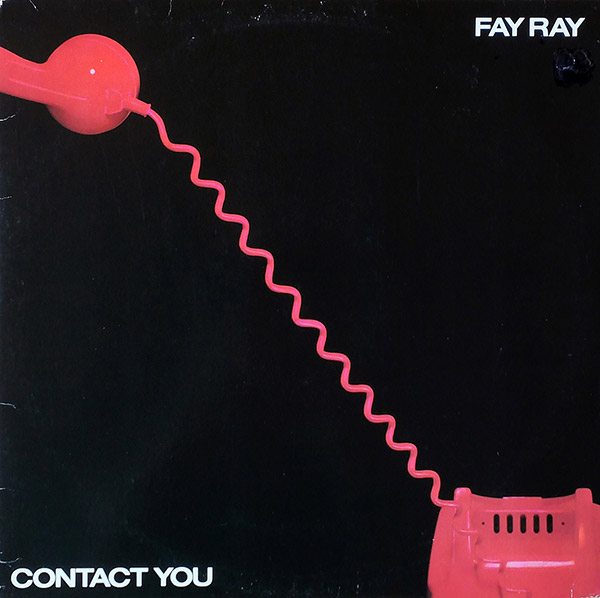 FAY RAY – Contact You(1982, WEA)