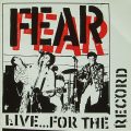 THE FEAR – Live…For The Record(1991, Restless)