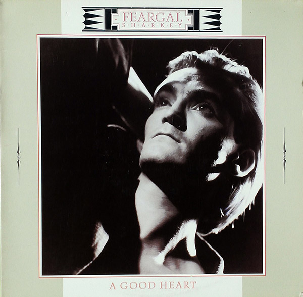 FEARGAL SHARKEY – A Good Heart(1985, A&M)