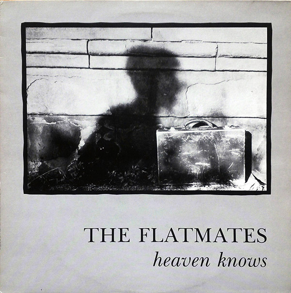 THE FLATMATES – Heaven Knows(1988, Subway)