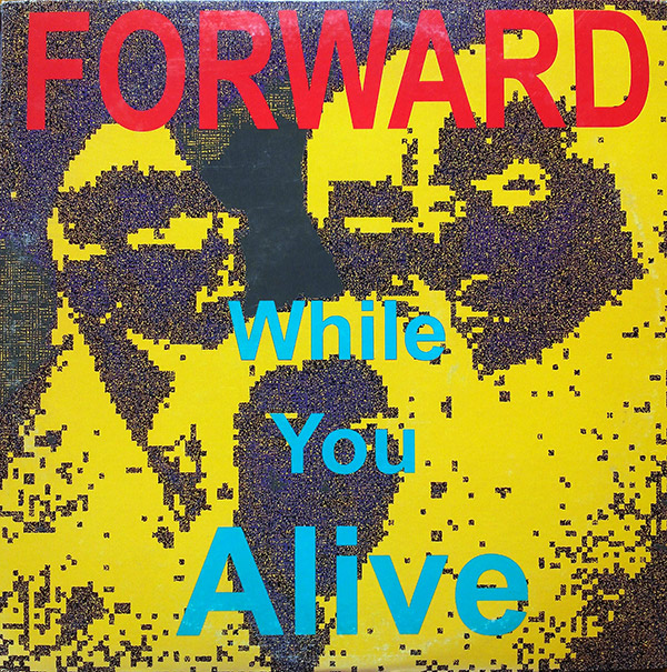 FORWARD – While You Alive(1998, HG Fact)