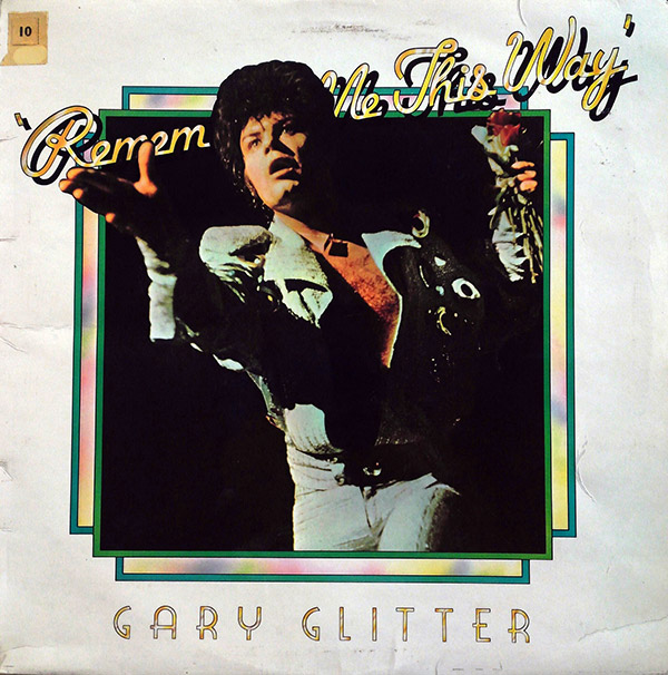 GARY GLITTER – Remember Me This Way(1974, Bell)