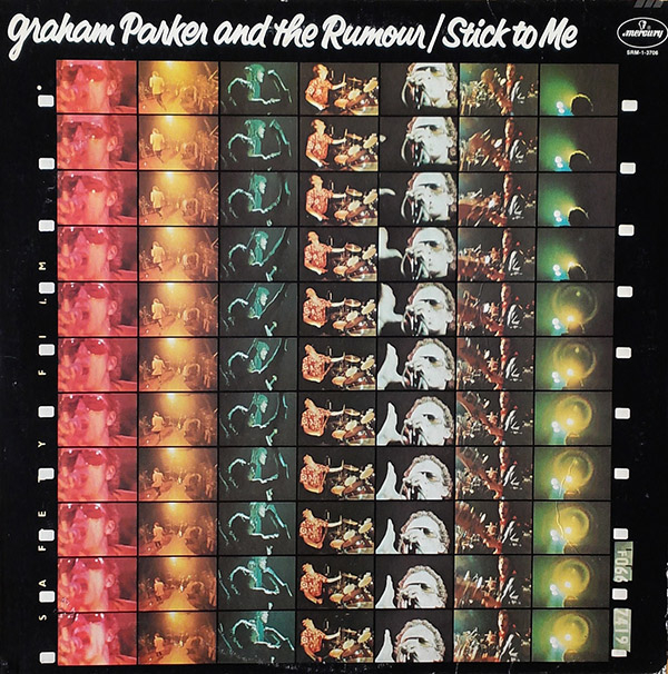 GRAHAM PARKER AND THE RUMOURS – Stick To Me(1977, Mercury)