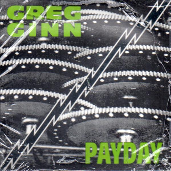 GREG GINN – Payday(1993, Cruz Records)