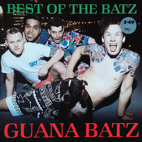 GUANA BATZ – Best Of The Batz(1988, Castle Communications)