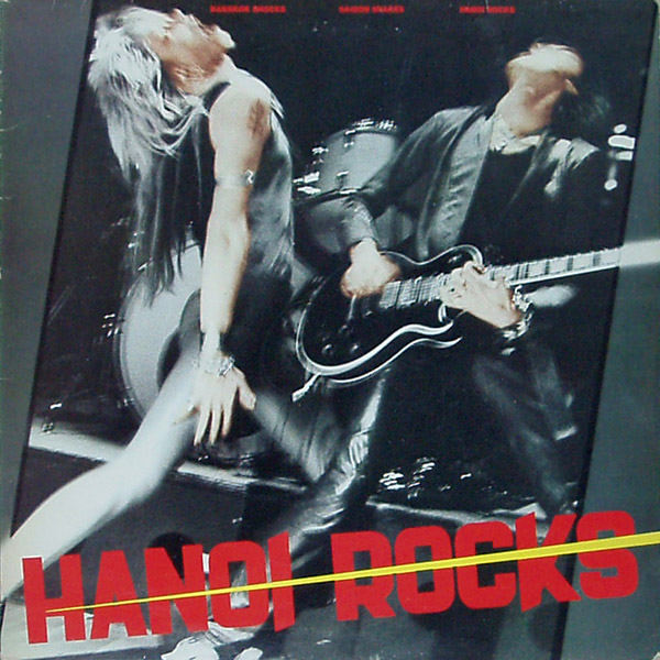 HANOI ROCKS – Bangkok Shocks Saigon Shakes(1981/1983, Lick Records)