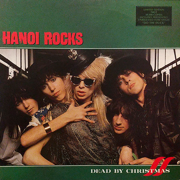 HANOI ROCKS – Dead By Christmas(1986, Raw Power)