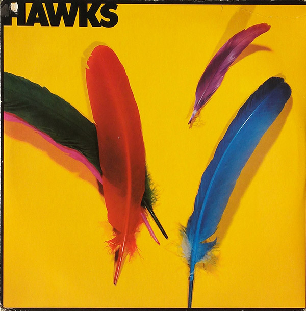 HAWKS – S/T(1981, Columbia)