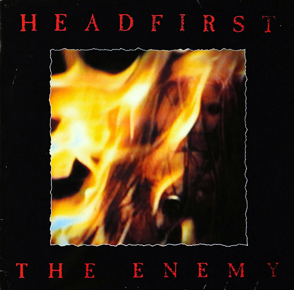 HEADFIRST – The Enemy(1991, Workshed)