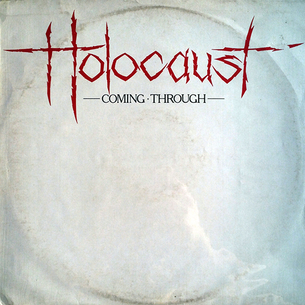 HOLOCAUST – Coming Through(1982, Phoenix Record And Filmworks)