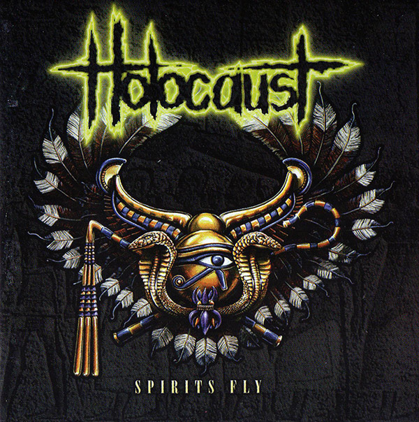 HOLOCAUST – Spirits Fly(1996, Neat Metal)