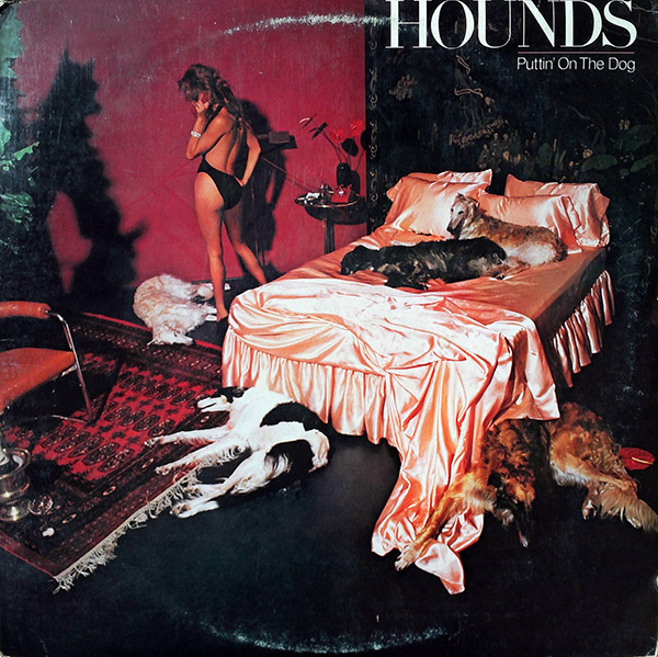 HOUNDS – Puttin’ On The Dog(1979, Columbia)