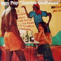 IGGY POP – Zombie Birdhouse(1982, Animal)