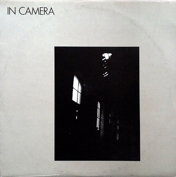 IN CAMERA – IV Songs(1980, 4AD)