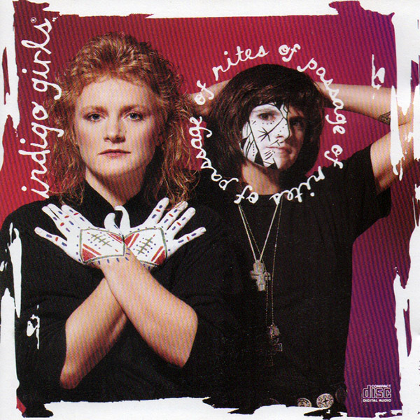 INDIGO GIRLS – Rites Of Passage(1992, Epic)