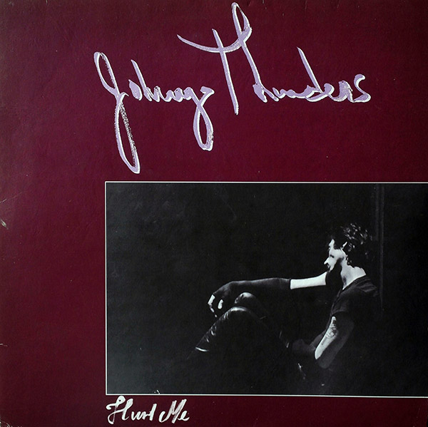 JOHNNY THUNDERS – Hurt Me(1983, New Rose)