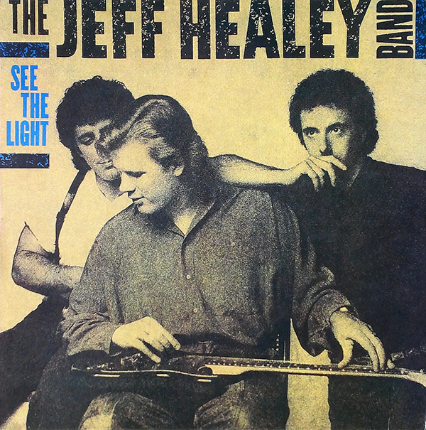 THE JEFF HEALEY BAND – See The Light(1989, Seoul Records)