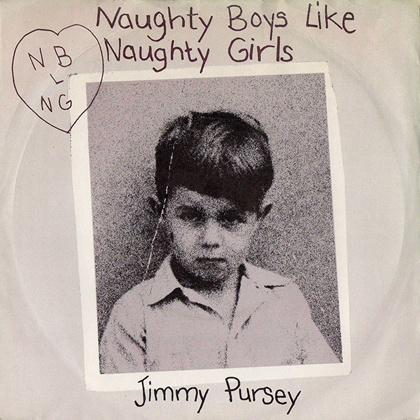 JIMMY PURSEY – Naughty Boys Like Naughty Girls(1981, CBS)