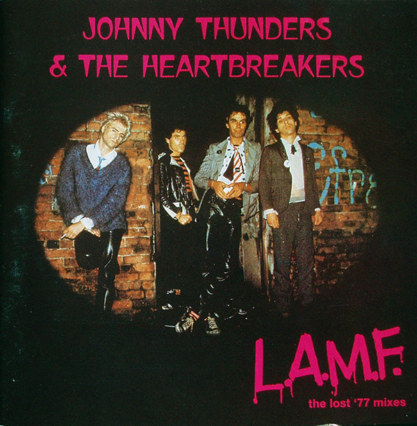 JOHNNY THUNDERS & THE HEARTBREAKERS – L.A.M.F. The Lost ’77 Mixes(1977/1994, Jungle)