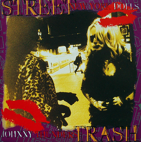 JOHNNY THUNDERS / NEW YORK DOLLS – Street Trash(1998, Snapper)