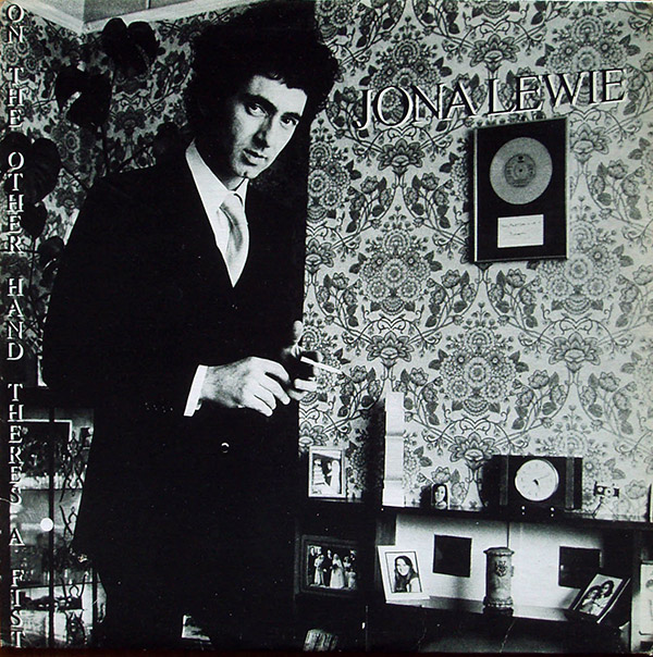 JONA LEWIE – On The Other Hand There’s A Fist(1980, Stiff(Canada))