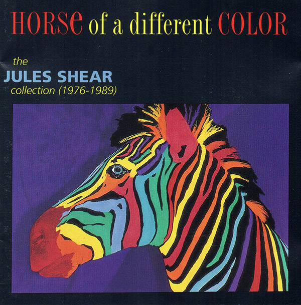 JULES SHEAR – Horse Of A Different Color : The Jules Shear Collection (1976-1989)(1993, Razor & Tie)