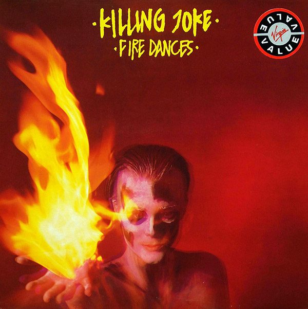 KILLING JOKE – Fire Dances(1983, EG)