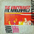 THE KINGSNAKES – How Tuff(1983, New Rose)