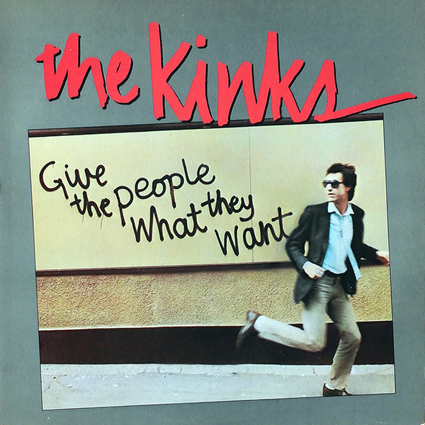 THE KINKS – Give The People What They Want(1981, Arista)