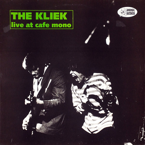 THE KLIEK – Live At Cafe Mono(1995, Animal Records)