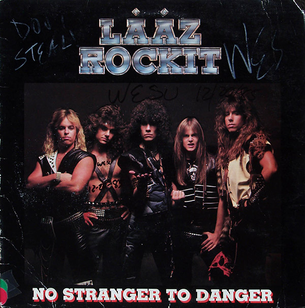 LȦȦZ ROCKIT – No Stranger To Danger(1985, Target)
