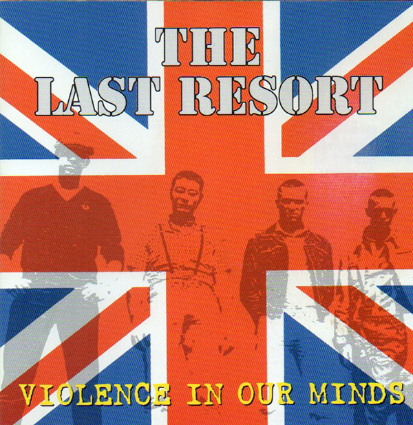 THE LAST RESORTS – Violence In Our Minds(1997/2002, The Harry May Record Company)