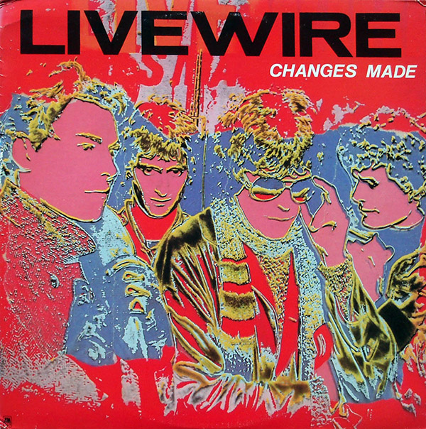 Live Wire – Change Made(1981, A&M)