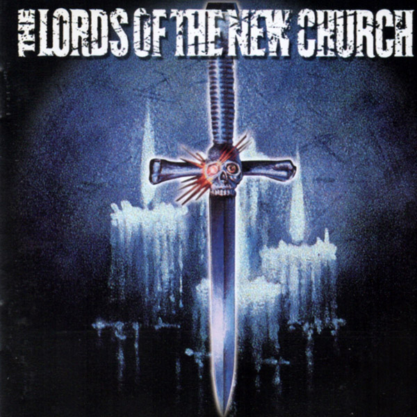 THE LORDS OF THE NEW CHURCH – The Anthology(2000, Remedy)