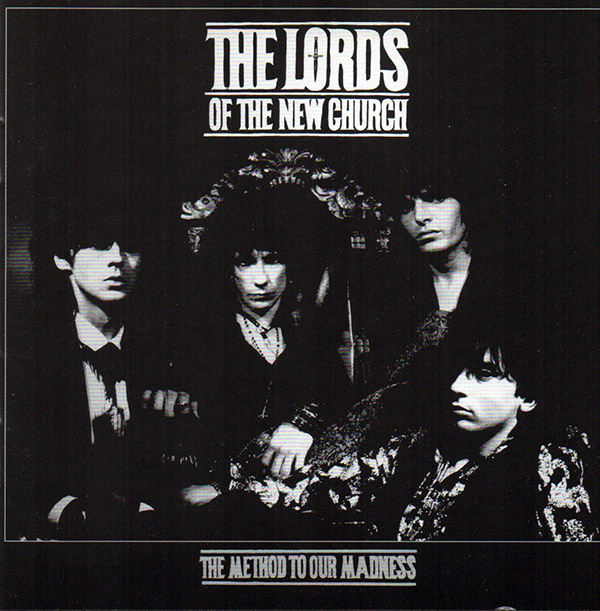 THE LORDS OF THE NEW CHURCH – The Method To Our Madness(1984/2003, Track)