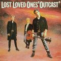 LOST LOVED ONES – Outcast(1985, Epic)