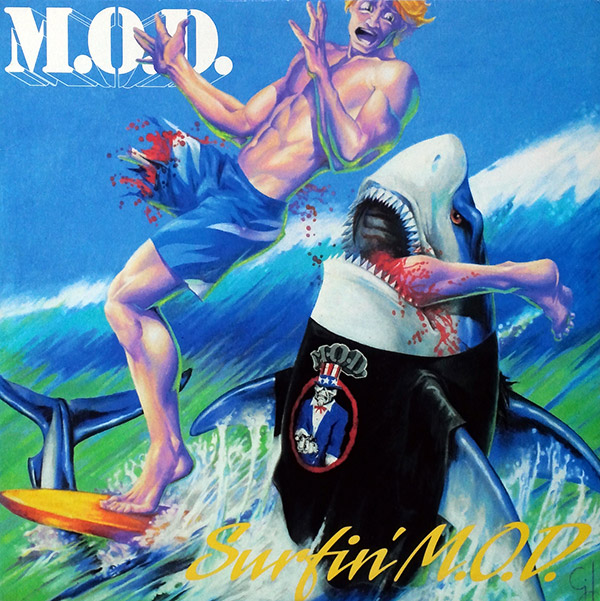 M.O.D. – Surfin’ M.O.D.(1988, Megaforce)