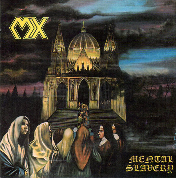 MX – Mental Slavery(1990/2016, Warfuck Records)