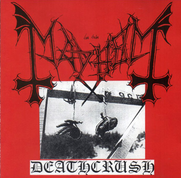 MAYHEM – Deathcrush(1987/1994, Deathlike Silence Productions)